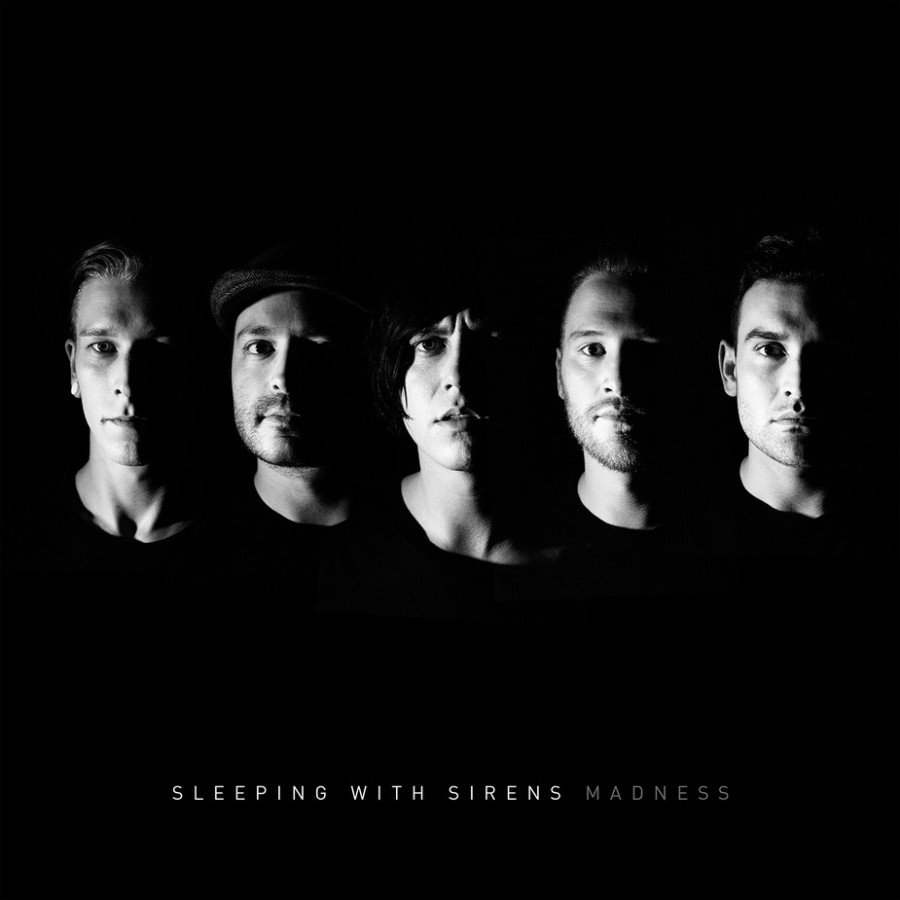 “Madness” seals the deal for Sleeping with Sirens